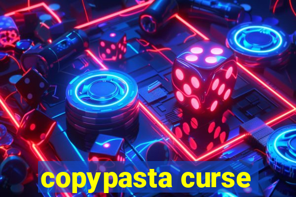 copypasta curse